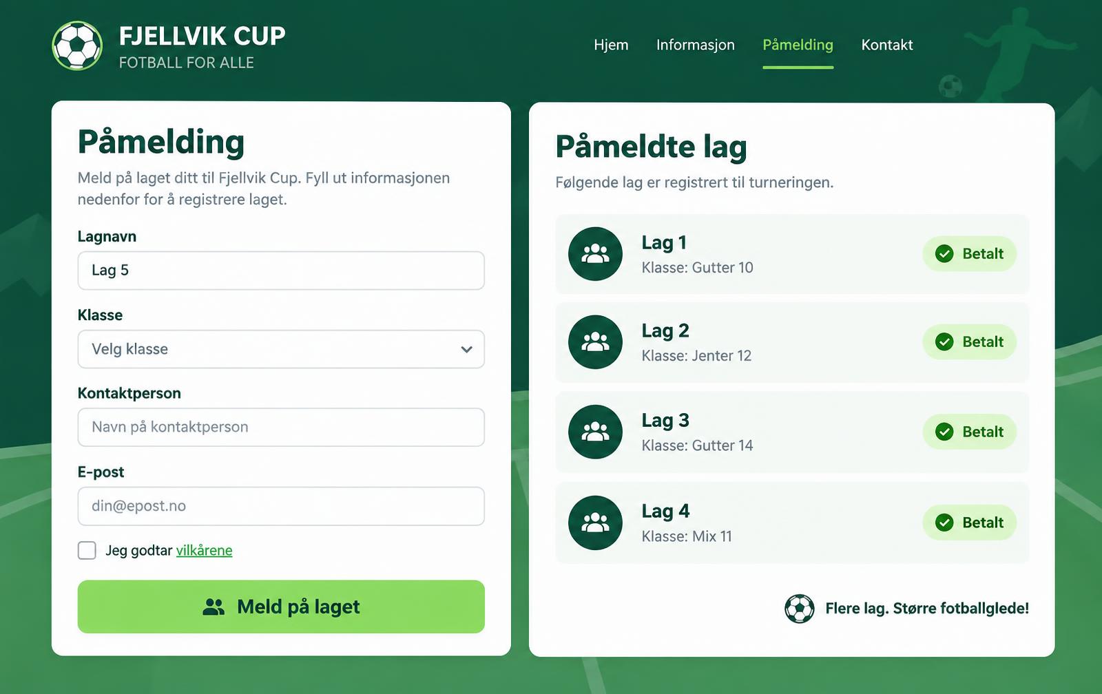 Påmeldingsskjema med eksempellag og status på påmeldte lag